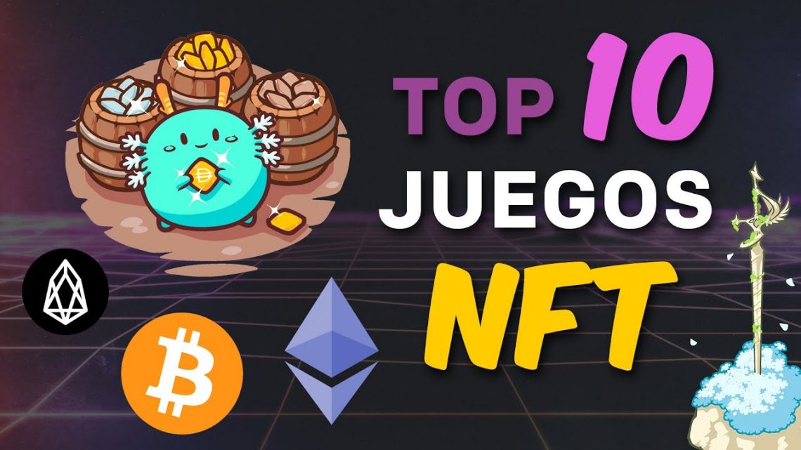 Los 10 mejores juegos rentables de NFT en 2022 Los 10 mejores juegos rentables de NFT en 2022