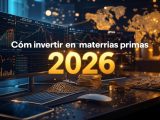 ¿Cómo invertir en materias primas con éxito en 2026? ETFs, Acciones, futuros y más